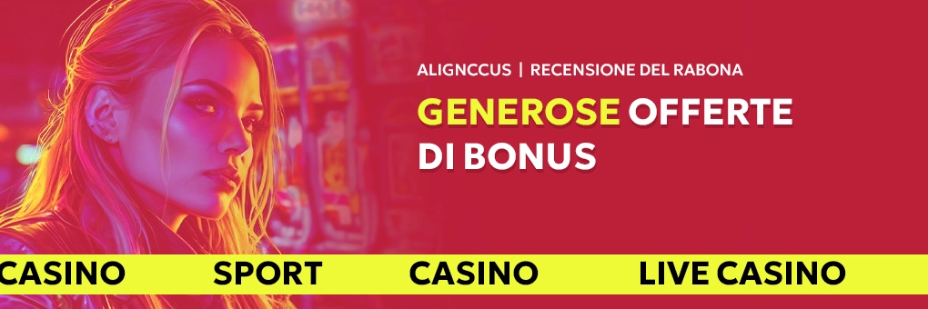 generose offerte di bonus